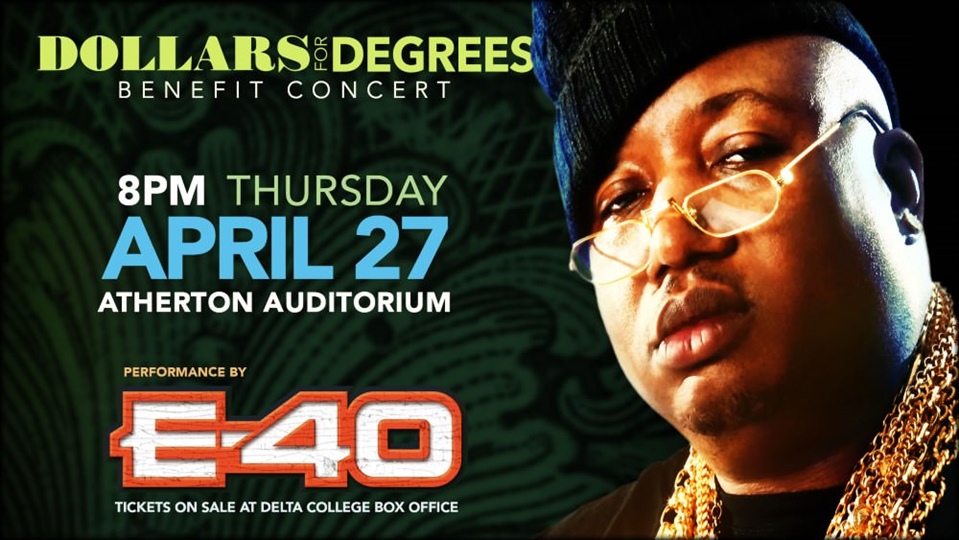 Dollars for Degrees Benefit Concert with E-40, April 27