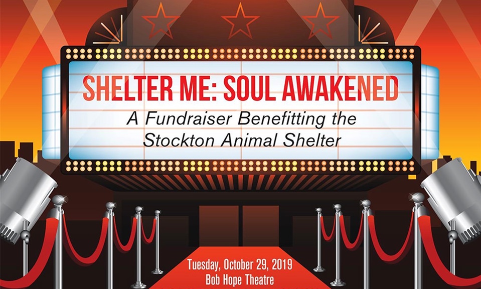 "Shelter Me" Movie Premiere benefiting the City of Stockton Animal Shelter