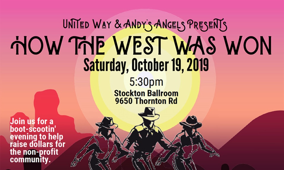 United Way of San Joaquin County and Andy's Angels Presents: How The West Was Won