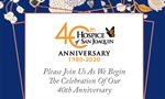 Hospice of San Joaquin 40th Anniversary Celebration Open House