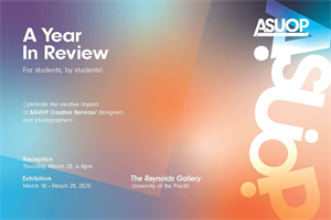 ASUOP Creative Services Presents: A Year In Review