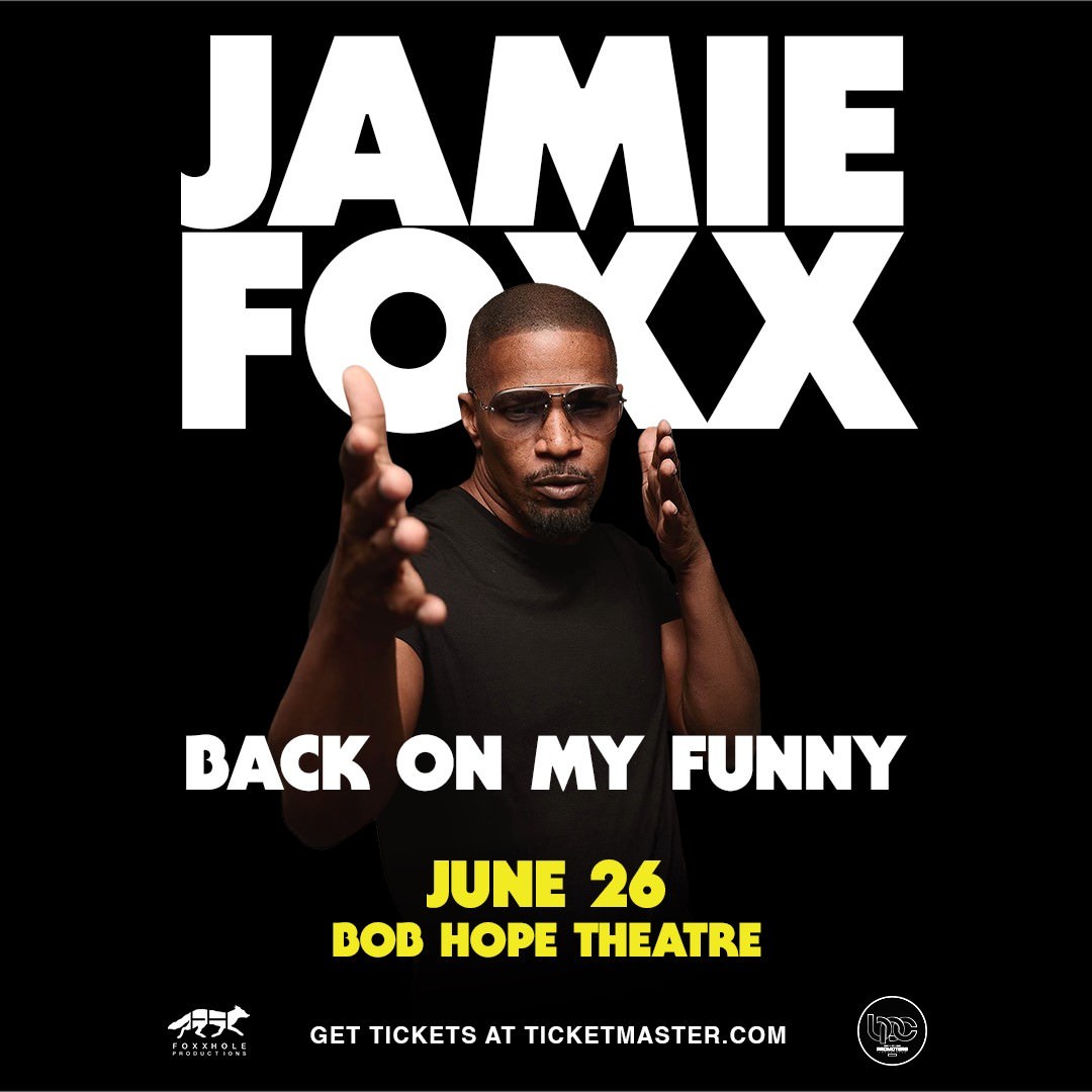 Jamie Foxx Debuts New Comedy Show “Back On My Funny” In Stockton