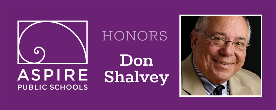 Aspire Public Schools Honors Don Shalvey