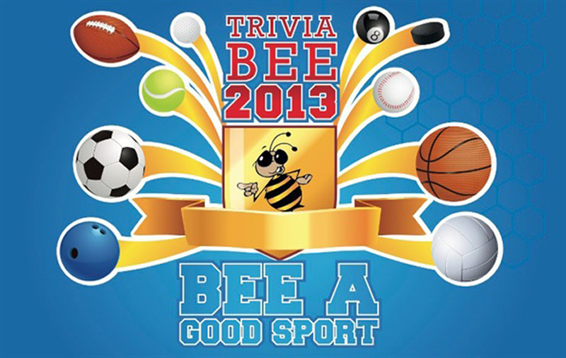 22nd Annual Trivia Bee "BEE A GOOD SPORT" 